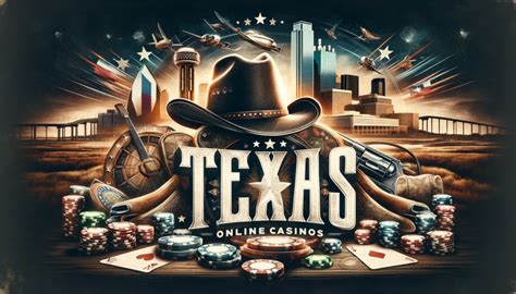 Texas Online Casinos 2024 .